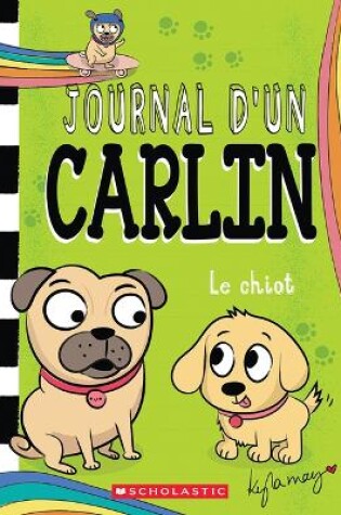Cover of Journal d'Un Carlin: N˚ 8 - Le Chiot