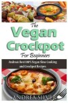 Book cover for The Vegan Crockpot for Beginners