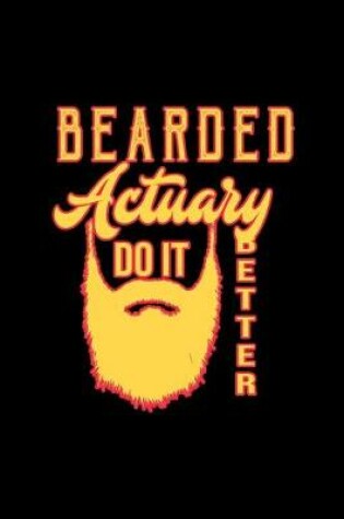 Cover of Bearded actuary do it better