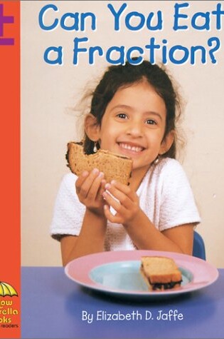 Cover of Can You Eat a Fraction?