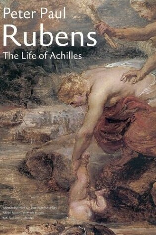 Cover of Rubens Peter Paul - the Life of Achilles