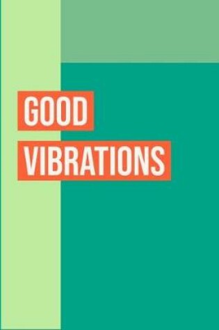 Cover of Good Vibrations