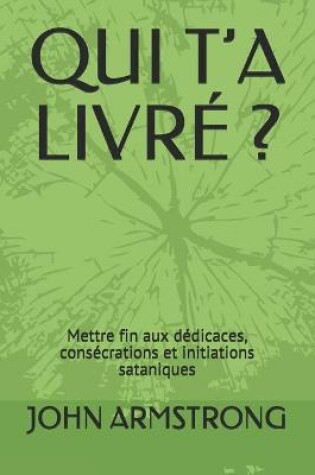 Cover of Qui t'a Livre ?