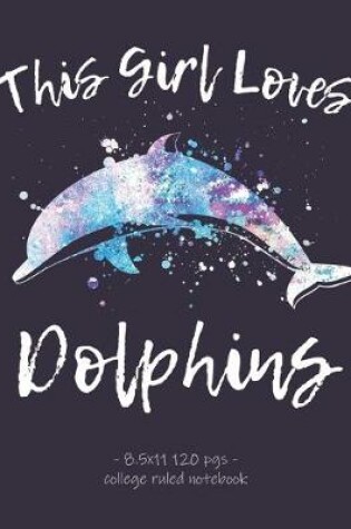 Cover of This Girl Loves Dolphins