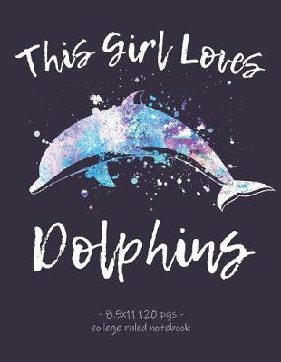 Book cover for This Girl Loves Dolphins