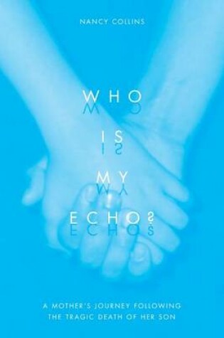 Cover of Who Is My Echo?