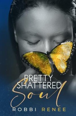 Cover of Pretty Shattered Soul