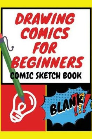 Cover of Drawing Comics for Beginners