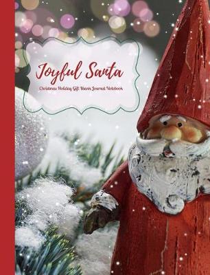 Book cover for Joyful Santa Christmas Holiday Gift Blank Journal Notebook