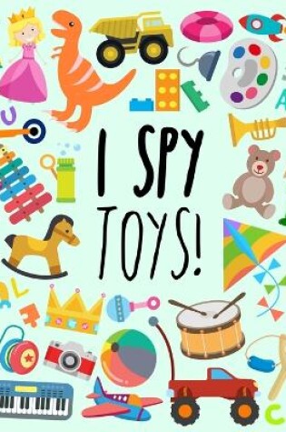 Cover of I Spy - Toys!