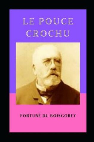 Cover of Le Pouce crochu illustree