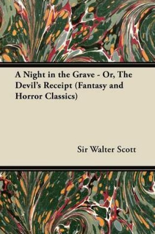 Cover of A Night in the Grave - Or, The Devil's Receipt (Fantasy and Horror Classics)