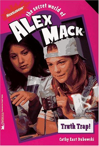 Book cover for The Secret World of Alex Mack: Truth Trap!