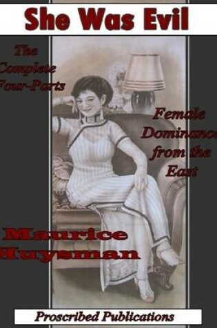 Cover of She Was Evil - Female Dominance from the East