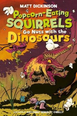 Cover of Popcorn-Eating Squirrels Go Nuts with the Dinosaurs