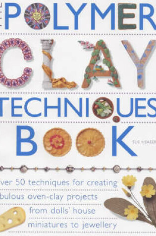 Cover of Polymer Clay Techniques Book