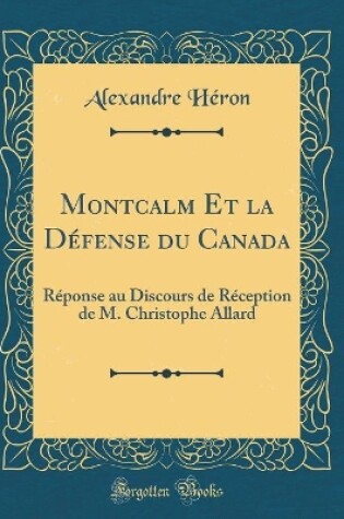 Cover of Montcalm Et La Defense Du Canada