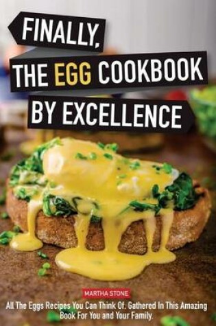 Cover of Finally, The Egg Cookbook by Excellence