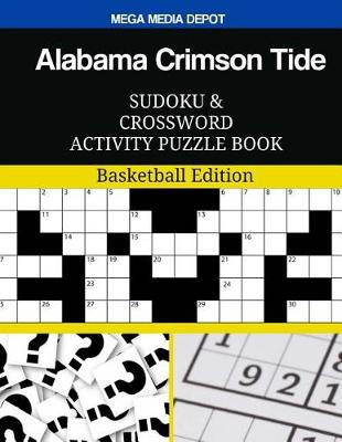 Book cover for Alabama Crimson Tide Sudoku and Crossword Activity Puzzle Book