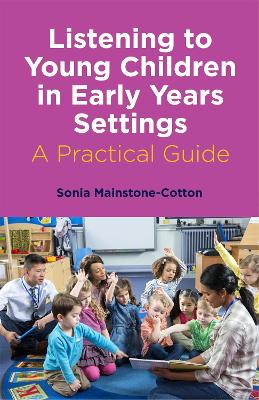 Book cover for Listening to Young Children in Early Years Settings