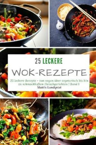 Cover of 25 leckere Wok-Rezepte