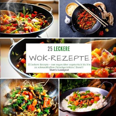 Book cover for 25 leckere Wok-Rezepte