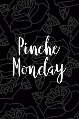 Cover of Pinche Monday