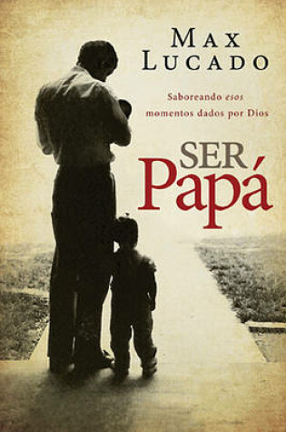 Cover of Ser Papá