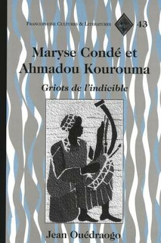 Cover of Maryse Conde et Ahmadou Kourouma