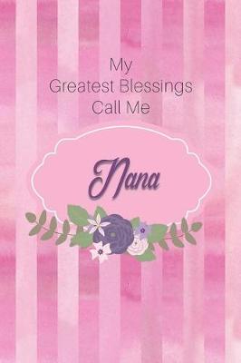 Book cover for My Greatest Blessings Call Me Nana