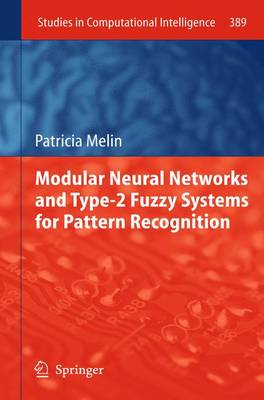 Book cover for Modular Neural Networks and Type2 Fuzzy Systems for Pattern Recognition