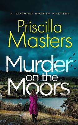 Cover of MURDER ON THE MOORS a gripping murder mystery