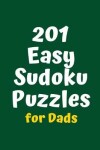 Book cover for 201 Easy Sudoku Puzzles for Dads