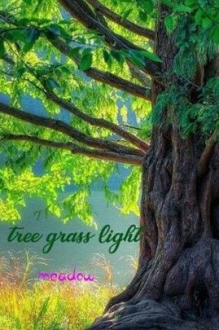 Cover of tree grass light meadow Notebook for Women and Girls