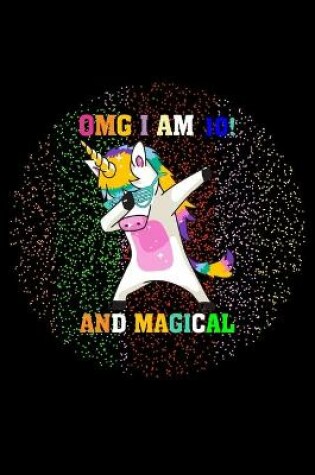 Cover of Omg I am 10! And Magical