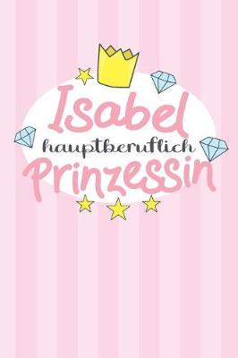 Book cover for Isabel - hauptberuflich Prinzessin