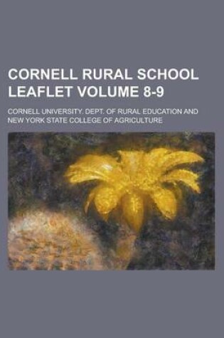 Cover of Cornell Rural School Leaflet Volume 8-9
