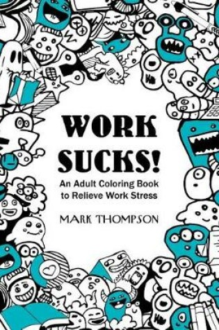 Cover of Work Sucks!