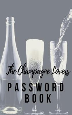 Book cover for The Champagne Lovers Password Book