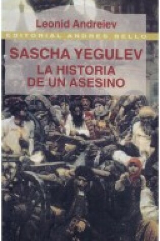 Cover of Sascha Yegulev - La Historia de Un Asesino
