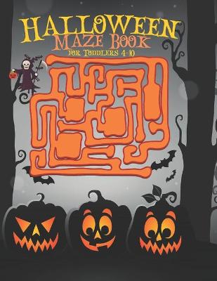 Book cover for Halloween Maze Book for Toddlers 4-10