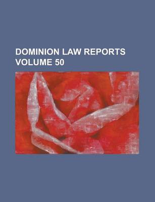 Book cover for Dominion Law Reports Volume 50