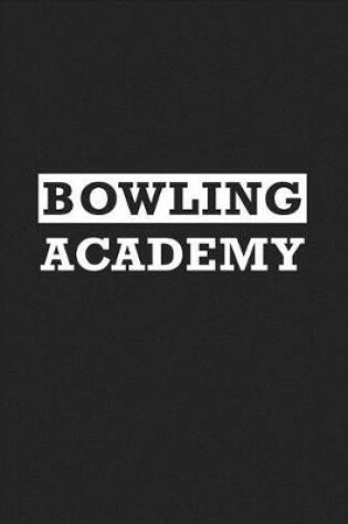 Cover of Bowling Academy