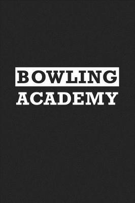 Book cover for Bowling Academy