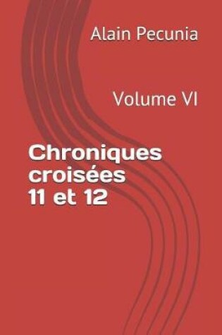 Cover of Chroniques Crois es 11 Et 12