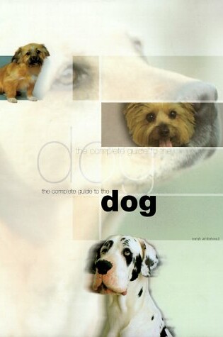 Cover of The Complete Guide to the Dog