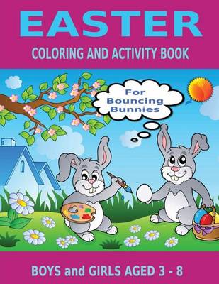 Book cover for Easter Coloring and Activity Book for Bouncing Bunnies