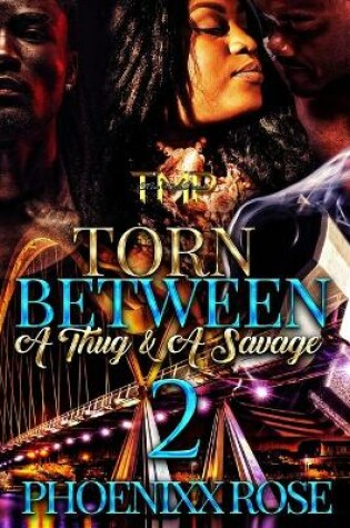 Cover of Torn Between a Thug & a Savage 2