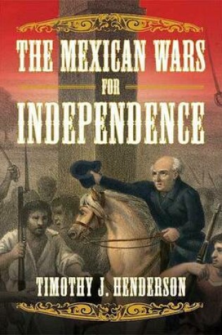 Cover of The Mexican Wars for Independence