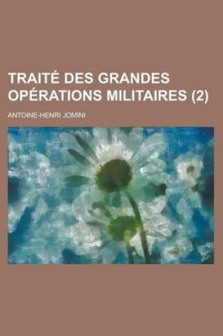 Cover of Traite Des Grandes Operations Militaires (2)